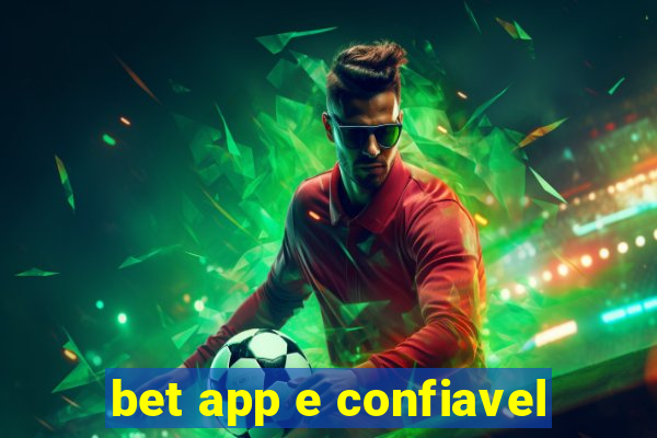 bet app e confiavel