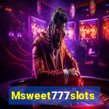 Msweet777slots