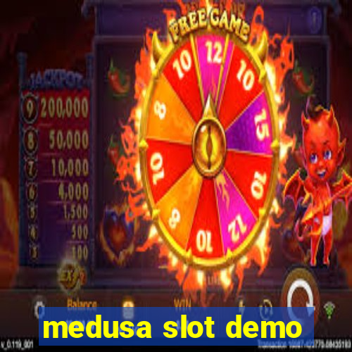 medusa slot demo