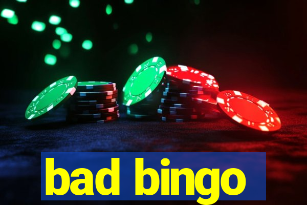 bad bingo