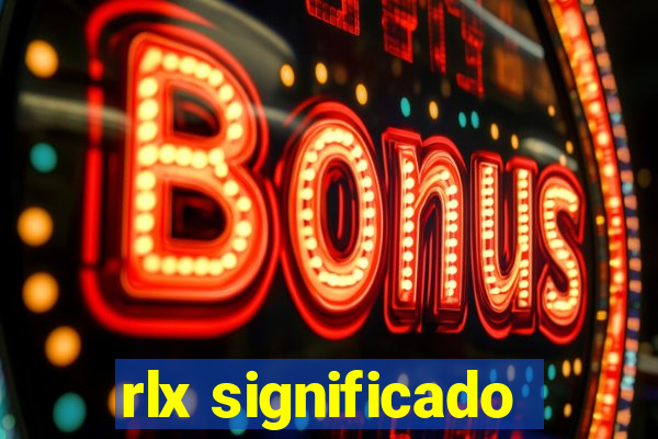 rlx significado