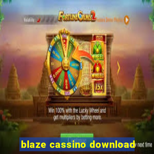 blaze cassino download