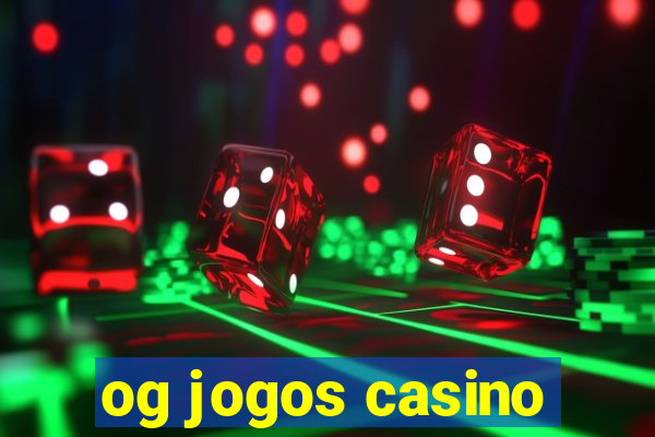 og jogos casino