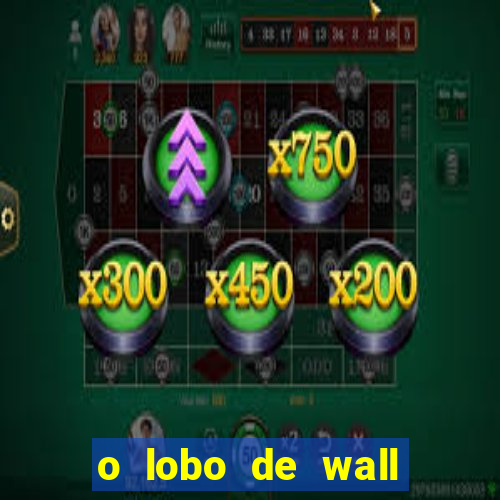 o lobo de wall street online