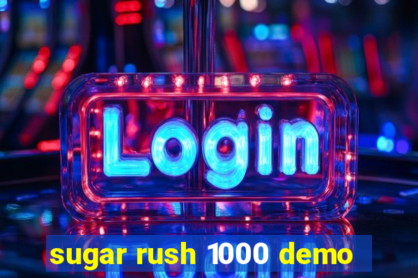 sugar rush 1000 demo