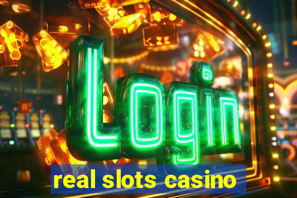 real slots casino