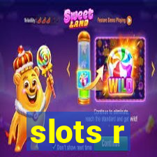 slots r