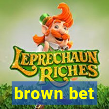 brown bet