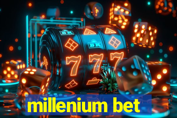 millenium bet