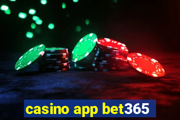 casino app bet365