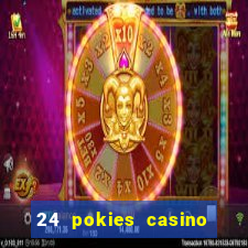 24 pokies casino play online