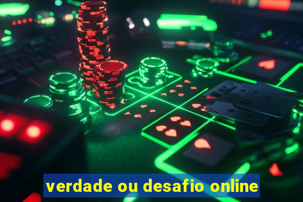 verdade ou desafio online