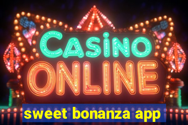 sweet bonanza app