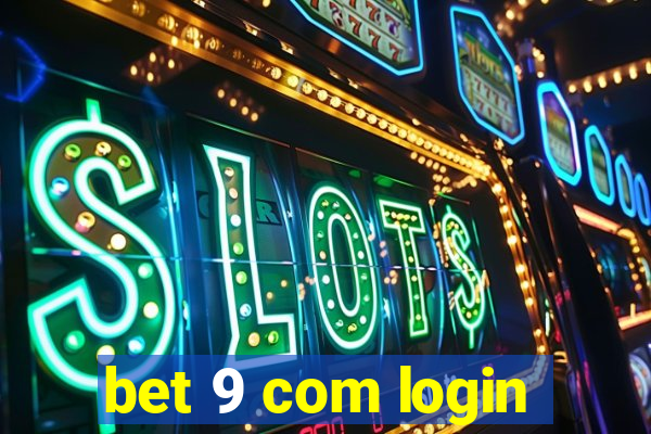 bet 9 com login