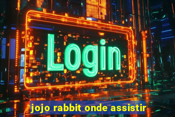 jojo rabbit onde assistir