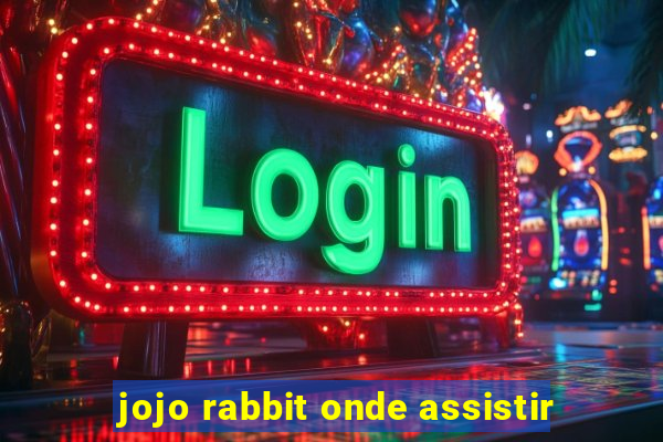 jojo rabbit onde assistir