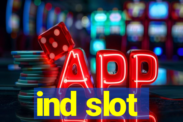 ind slot