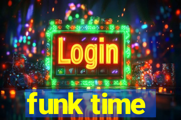 funk time