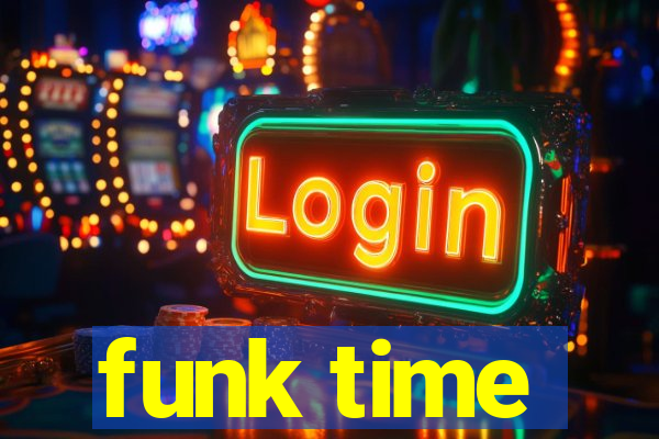 funk time