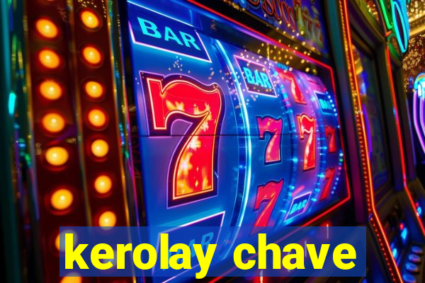 kerolay chave