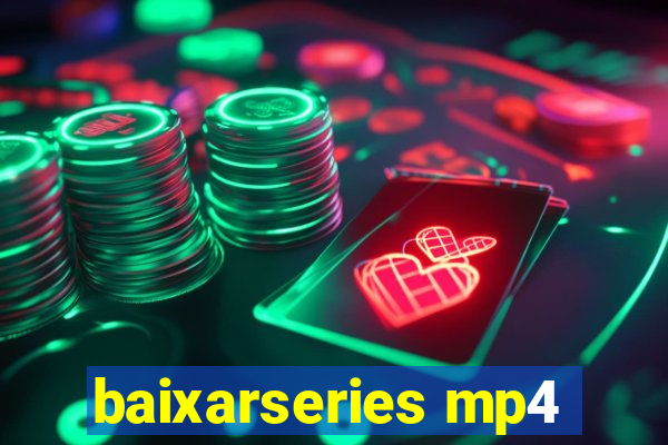 baixarseries mp4