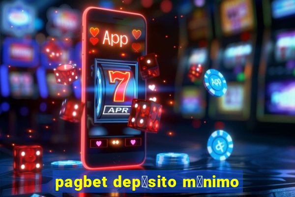 pagbet dep贸sito m铆nimo