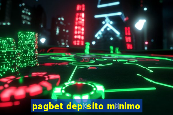 pagbet dep贸sito m铆nimo