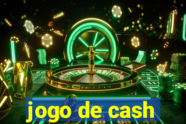 jogo de cash