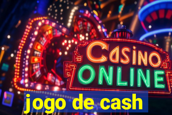 jogo de cash