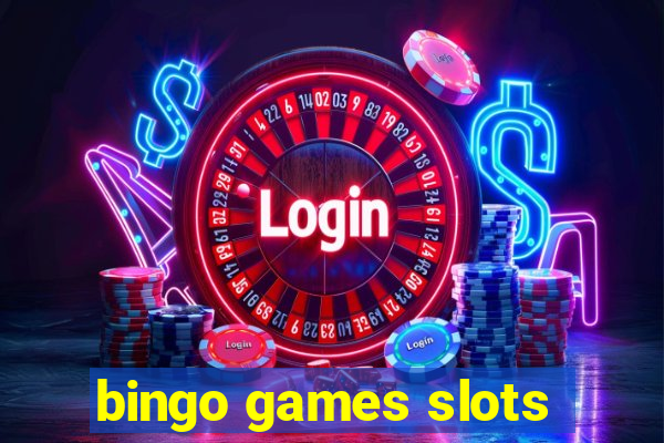 bingo games slots