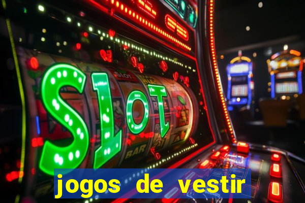 jogos de vestir pessoas ricas