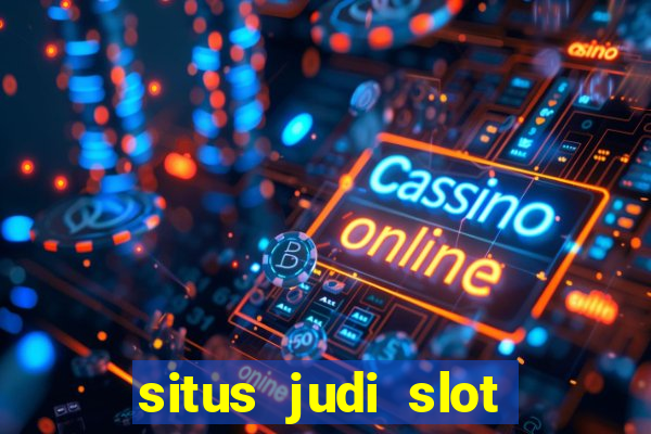 situs judi slot online tergacor