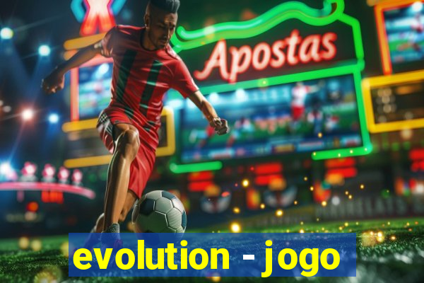 evolution - jogo