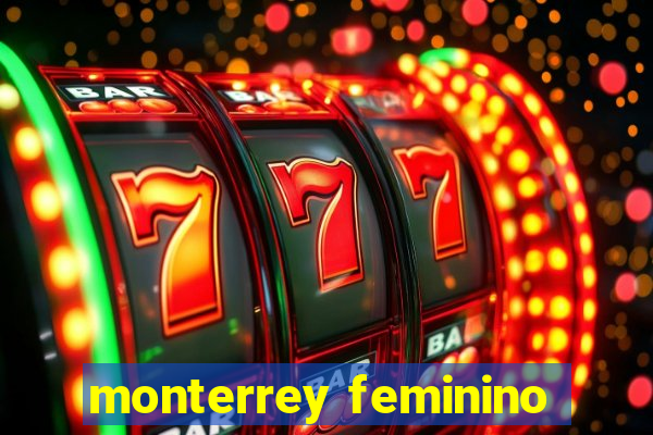 monterrey feminino