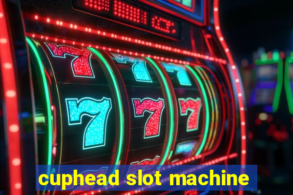 cuphead slot machine