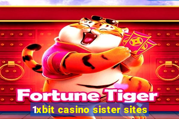 1xbit casino sister sites