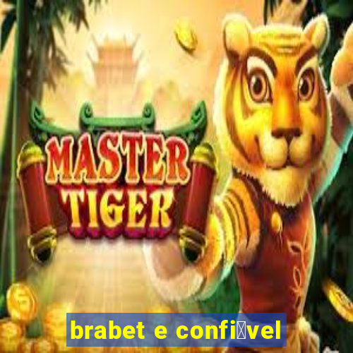 brabet e confi谩vel