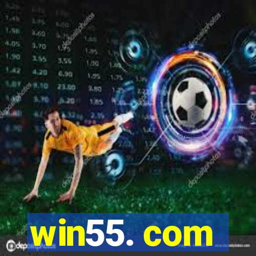 win55. com