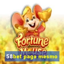 58bet paga mesmo