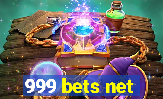 999 bets net