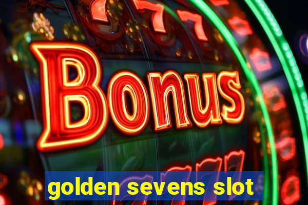 golden sevens slot