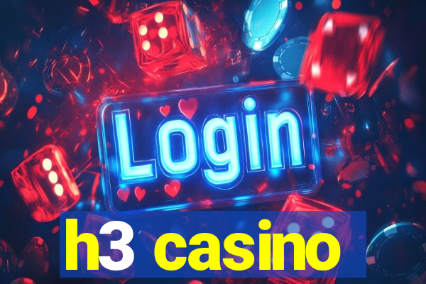 h3 casino