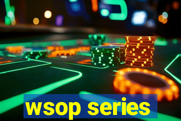 wsop series