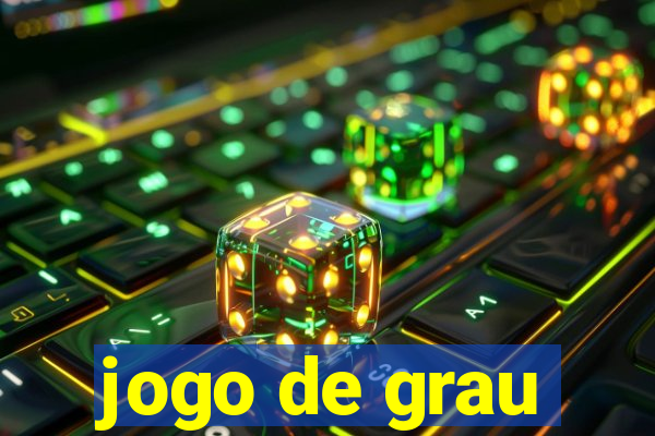 jogo de grau