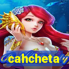 cahcheta