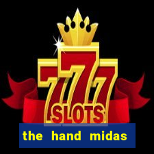 the hand midas slot demo