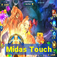 Midas Touch