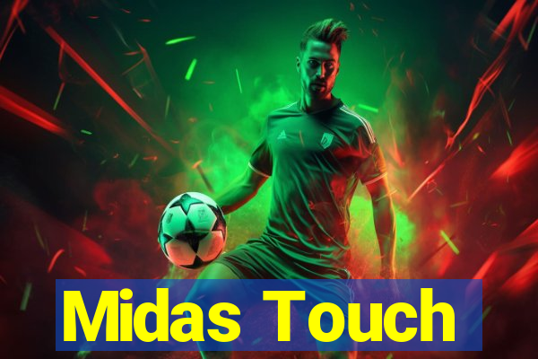 Midas Touch