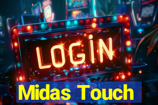 Midas Touch