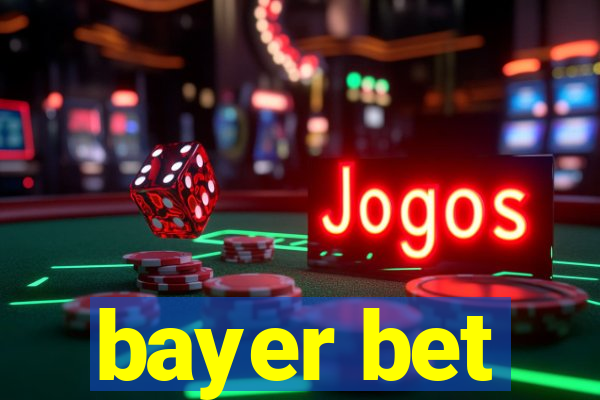 bayer bet